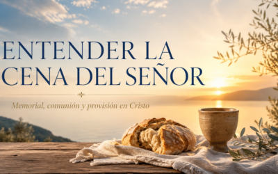 ENTENDER LA CENA DEL SEÑOR